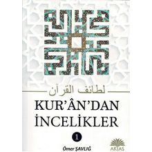 Kur’an’dan İncelikler - Ömer Şavlığ
