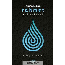 Kuran'dan Rahmet Esintileri - Hüseyin Toptaş