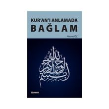 Kur’an’ı Anlamada Bağlam - Ahmet Öz
