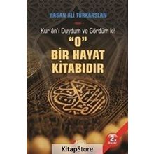 Kur'an'ı Duydum ve Gördüm ki! O Bir Hayat Kitabıdır