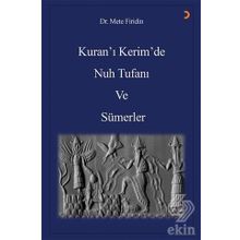 Kuran'ı Kerim'de Nuh Tufanı ve Sümerler - Mete Firidin