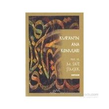 KUR'AN'IN ANA KONULARI - M. SAIT ŞİMŞEK