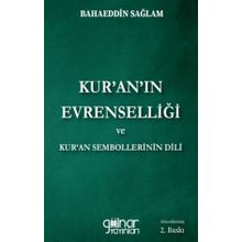 Kur'an'ın Evrenselliği ve Kur'an Sembollerinin Dili - Bahaeddin Sağlam - Gülnar Yayınları