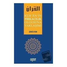 Kuranın Fırkacılık Olgusuna Yaklaşımı Şükrü Aydın