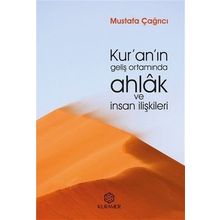 Kur’an’ın Geliş Ortamında Ahlak ve İnsan İlişkileri Mustafa Çağrıcı