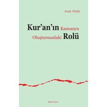 Kur'an'ın Kamuoyu Oluşturmadaki Rolü - Fatih Tiyek