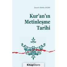 Kur'an'ın Metinleşme Tarihi - Zeynel Abidin Aydın