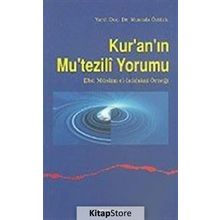 KUR`AN`IN MUTEZILI YORUMU - MUSTAFA ÖZTÜRK