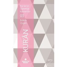 Kur’an’ın Öğrettiği Kavramlar 3 - Kur’an - Erdem Uygan