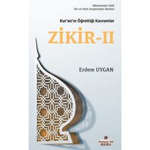 Kur’an’ın Öğrettiği Kavramlar 5-2 - Zikir 2 - Erdem Uygan