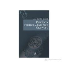 KUR'AN'IN TARIHSEL VE EVRENSEL OKUNUŞU - MEVLÜT UYANIK