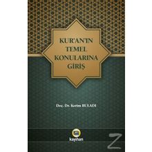 Kur'an'ın Temel Konularına Giriş - Kerim Buladı