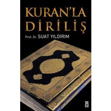 KUR'AN'LA DİRİLİŞ - SUAT YILDIRIM