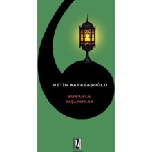 Kur’an’la Yaşayanlar - Metin Karabaşoğlu