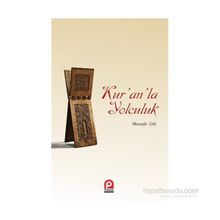 Kur’an’la Yolculuk - Mustafa Gül