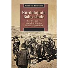 KÜRDOLOJİNİN BAHÇESİNDE KÜRDOLOGLAR VE KÜRDOLOJİ ÜZERİNE SÖYLEŞİ VE MAKALELER - MARTIN VAN BRUINESSEN