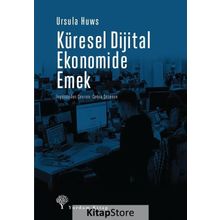 Küresel Dijital Ekonomide Emek - Ursula Huws