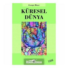KÜRESEL DÜNYA - GEORGE RITZER
