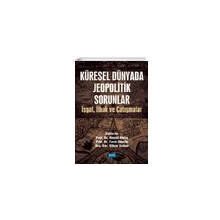Küresel Dünyada Jeopolitik Sorunlar Nobel Yayınevi