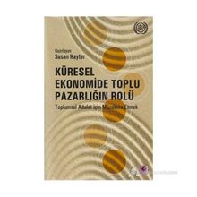Küresel Ekonomide Toplu Pazarlığın Rolü - Susan Hayter M. Ali Okan Doğan