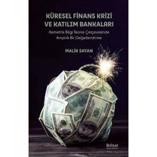 Küresel Finans Krizi ve Katılım Bankaları - Malik Sayan