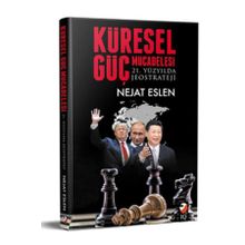Küresel Güç Mücadelesi - E. Tuğgeneral Nejat Eslen