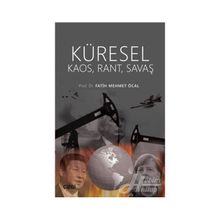Küresel Kaos Rant Savaş - Fatih Mehmet Öcal