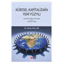 Küresel Kapitalizmin Yeni Yüzyılı Yılmaz Onur Ari