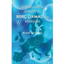 Küresel Krizin Avrupa'da Borç Çıkmazı'na Dönüşümü - Binhan Elif Yılmaz