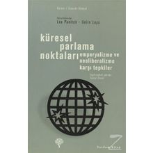Küresel Parlama Noktaları - Colin Leys Leo Panitch