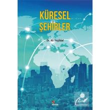 Küresel Şehirler - Ali Yeşildal