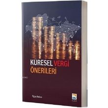 Küresel Vergi Önerileri / Oğuz Arslan / Nisan Kitabevi