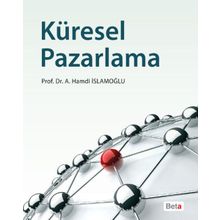 KÜRESEL YÖNETİM VE PAZARLAMA - MUHITTIN KARABULUT;A. TUĞBA KARABULUT