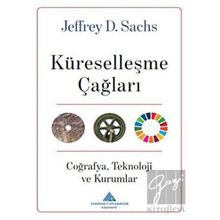 Küreselleşme Çağları Jeffrey D. Sachs