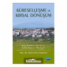 Küreselleşme Ve Kırsal Dönüşüm - Dilek Çiftçi Yeşiltuna