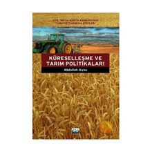 KÜRESELLEŞME VE TARIM POLİTİKALARI - ABDULLAH AYSU