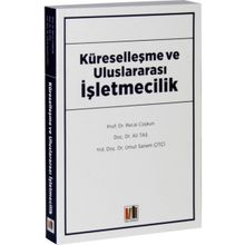 Küreselleşme ve Uluslararası İşletmecilik - Recai Coşkun Ali Taş Umut Sanem Çitçi