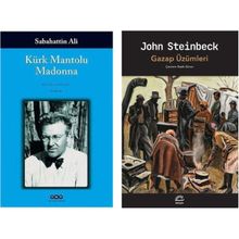 Kürk Mantolu Madonna - Sabahattin Ali - Gazap Üzümleri - John Steinbeck