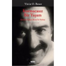 Kurmacasız Bir Yaşam - vus`at o bener