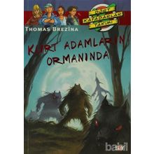 KURT ADAMLARIN ORMANINDA BÜYÜK DÖRT KAFADARLAR TAKIMI - 36 - THOMAS BREZINA