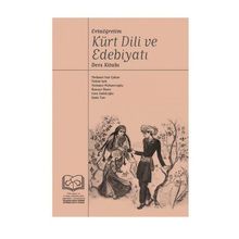 KÜRT DILI VE EDEBİYATI DERS KİTABI - ESRA SADIKOĞLU;FEHIM IŞIK;MEHMET MEHMETOĞLU;MEHMET SAIT ÇAKAR;RONAYI ÖNEN;SAMI TAN