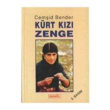 KÜRT KIZI ZENGE - CEMŞID BENDER
