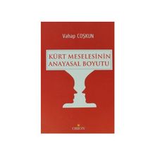 KÜRT MESELESININ ANAYASAL BOYUTU - VAHAP COŞKUN