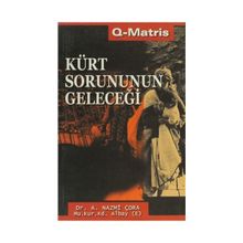 KÜRT SORUNUNUN GELECEĞİ - A. NAZMI ÇORA