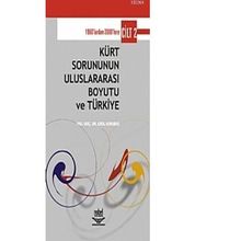 KÜRT SORUNUNUN ULUSLARARASI BOYUTU VE TÜRKİYE CILT 2 - EROL KURUBAŞ