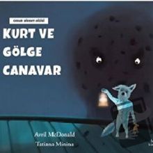 Kurt ve Gölge Canavar - Hep Kitap