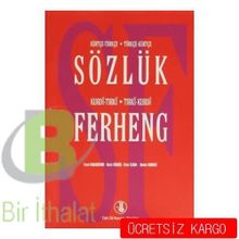 Kürtçe-Türkçe Türkçe-Kürtçe Sözlük - Kurdi-Tırki Tırki-Kurdi Ferheng - Ahmet Korkut Nezir Gümüş Fevzi Karademir Ziver İlhan