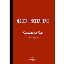 Kurtlanan Kar - Mehmet Bedri İncetahtacı