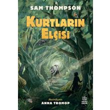 Kurtların Elçisi İthaki Çocuk Yayınları