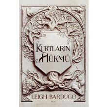 Kurtların Hükmü - Leigh Bardugo